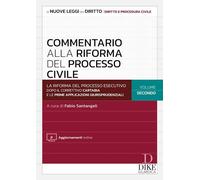 COMMENTARIO ALLA RIFORMA DEL PROCESSO CIVILE - VOLUME SECONDO - SANTANGELI