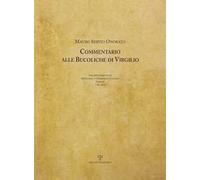 Commentario alle Bucoliche di Virgilio nell'incunabolo di Bernardo e Domenico Cennini (Firenze, 7 novembre 1471)