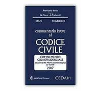 Commentario breve al codice civile. Complemento giurisprudenziale. Edizione per prove concorsuali ed esami 2017