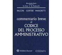 Commentario breve al codice del processo amministrativo