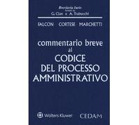 Commentario breve al codice del processo amministrativo - 2021 -