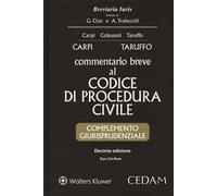 Commentario breve al codice di procedura civile. Complemento giurisprudenziale. Con CD-ROM