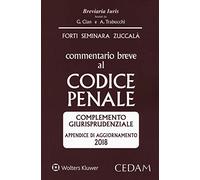 Commentario breve al codice penale. Complemento giurisprudenziale. Appendice di aggiornamento 2018