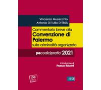 Commentario breve alla Convenzione di Palermo sulla criminalità organizzat...