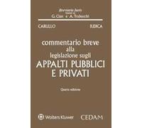 Commentario breve alla legislazione sugli appalti pubblici e privati