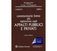 Commentario breve alla legislazione sugli appalti pubblici e privati