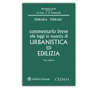 Commentario breve alle leggi in materia di urbanistica ed edilizia
