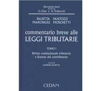 Commentario breve alle leggi tributarie. Vol. 1: Diritto costituzionale tributario e statuto del contribuente