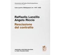 Commentario del Codice Civile. Art. 1447-1452. Rescissione del contratto