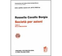 Commentario del Codice Civile. ART. 2410-2420 ter. Società per azioni. Delle obbligazioni (Vol. 4)