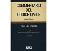 Commentario del codice civile. Della proprietà. Artt. 810-868