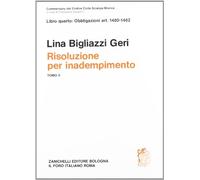 Commentario del codice civile. Risoluzione per inadempimento. Art. 1460-1462 (Vol. 2)