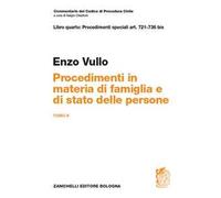 Commentario del codice di procedura civile. Art. 721-736 bis. Procedimenti in materia di famiglia e stato delle persone. Vol. 2