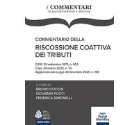 Commentario della riscossione coattiva dei tributi. D.P.R. 29 set