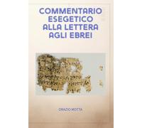 Commentario esegetico alla lettera agli Ebrei: 4