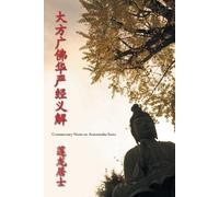 莲龙居士 Commentary Notes on Avatamsaka Sutra (Tascabile)