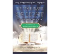 Commentary of Surah al-Waqiah: In the Rays of Light: Living The Quran Through The Living Quran