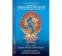 Drubdra Khenpo Commentary on BRINGING DREAMS onto the PATH from The (Tascabile)