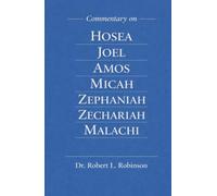 Commentary On Hosea Joel Amos Micah Zephaniah Zechariah Malachi