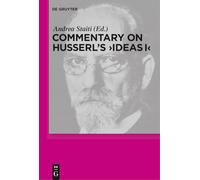 Andrea Staiti Commentary on Husserl's "Ideas I" (Tascabile)