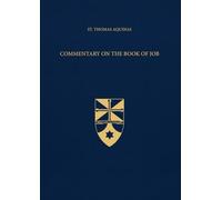 Commentary on the Book of Job (Latin-English Edition): Opera Omnia, Volume 32