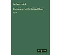 Commentary on the Books of Kings: Vol. I