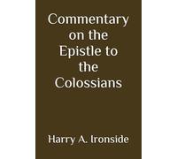 Commentary on the Epistle to the Colossians (Annotated)
