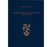 Commentary on the Gospel of John 9-21: 36