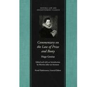 Hugo Grotius Commentary on the Law of Prize & Booty, with Associated (Tascabile)
