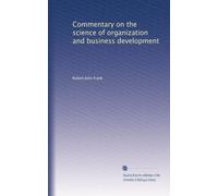 Commentary on the science of organization and business development. 8