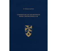 Commentary on the Sentences Book I, Distinctions 21-48