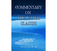 Commentary on the Water Classic: Volume One to Volume Ten