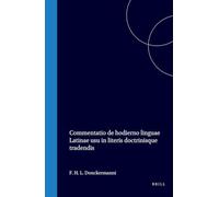 Commentatio de Hodierno Linguae Latinae Usu in Literis Doctrinisque Tradendis
