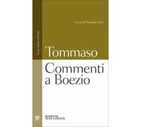 Commenti a Boezio. Testo latino a fronte