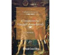 Commenti ai vangeli domenicali. Anno B