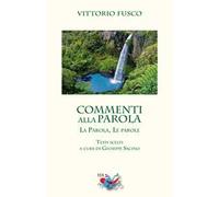 Commenti alla Parola. La Parola, le parole