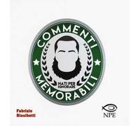 Commenti memorabili. Nati per ignorare