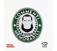Commenti memorabili. Nati per ignorare