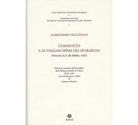 Commento a «Le volgari opere» del Petrarcha. Edizione anastatica dell'esemplare