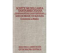 Commento a Matteo - Cromazio di Aquileia (san), Ambrogio (sant')