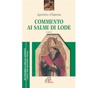 Commento ai salmi di lode (Vol. 1)