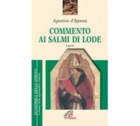 Commento ai salmi di lode. Vol. 1