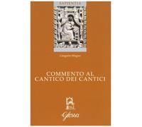 Commento al Cantico dei cantici. Testo latino a fronte - 2012 - G