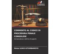 COMMENTO AL CODICE DI PROCEDURA PENALE CONGOLESE: Giurisprudenza e dottrina di supporto