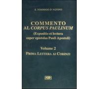Commento al Corpus Paulinum (expositio et lectura super epistolas Pauli ap...