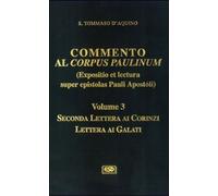 Commento al Corpus Paulinum (expositio et lectura super epistolas Pauli apostoli