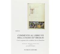 Commento al libro 7° dell'Eneide di Virgilio - Servio