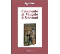 Commento al Vangelo di Giovanni - Agostino (sant')
