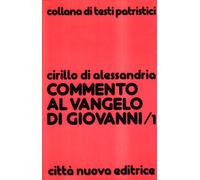 Commento al Vangelo di Giovanni. Libri I-IV (Vol. 1)
