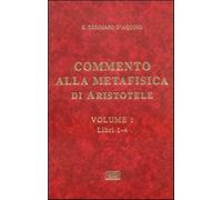 Commento alla Metafisica di Aristotele. Vol. 1 - Tommaso d'Aquino (san)